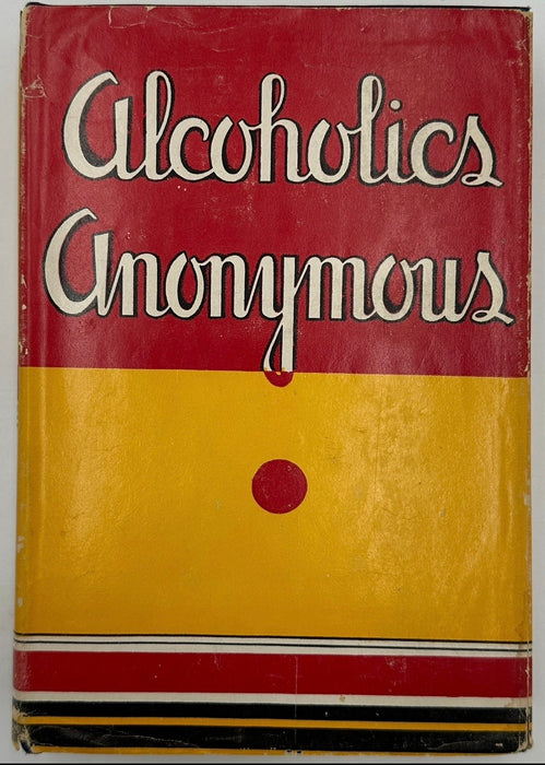 Alcoholics Anonymous — First Edition, Fifteenth Printing (January 1954) With Original Dust Jacket