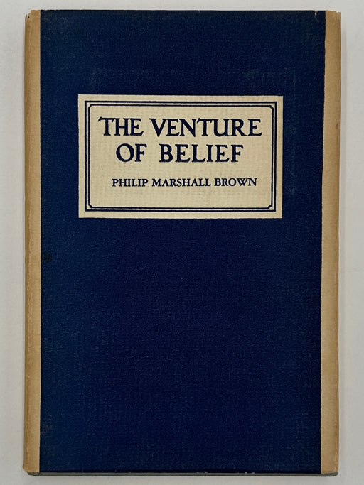 The Venture of Belief by Philip Marshall Brown - 4th Edition West Coast Collection