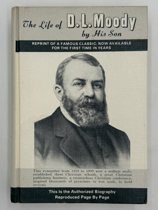 The Life of D. L. Moody – By His Son (Authorized Biography, Reprint Edition)