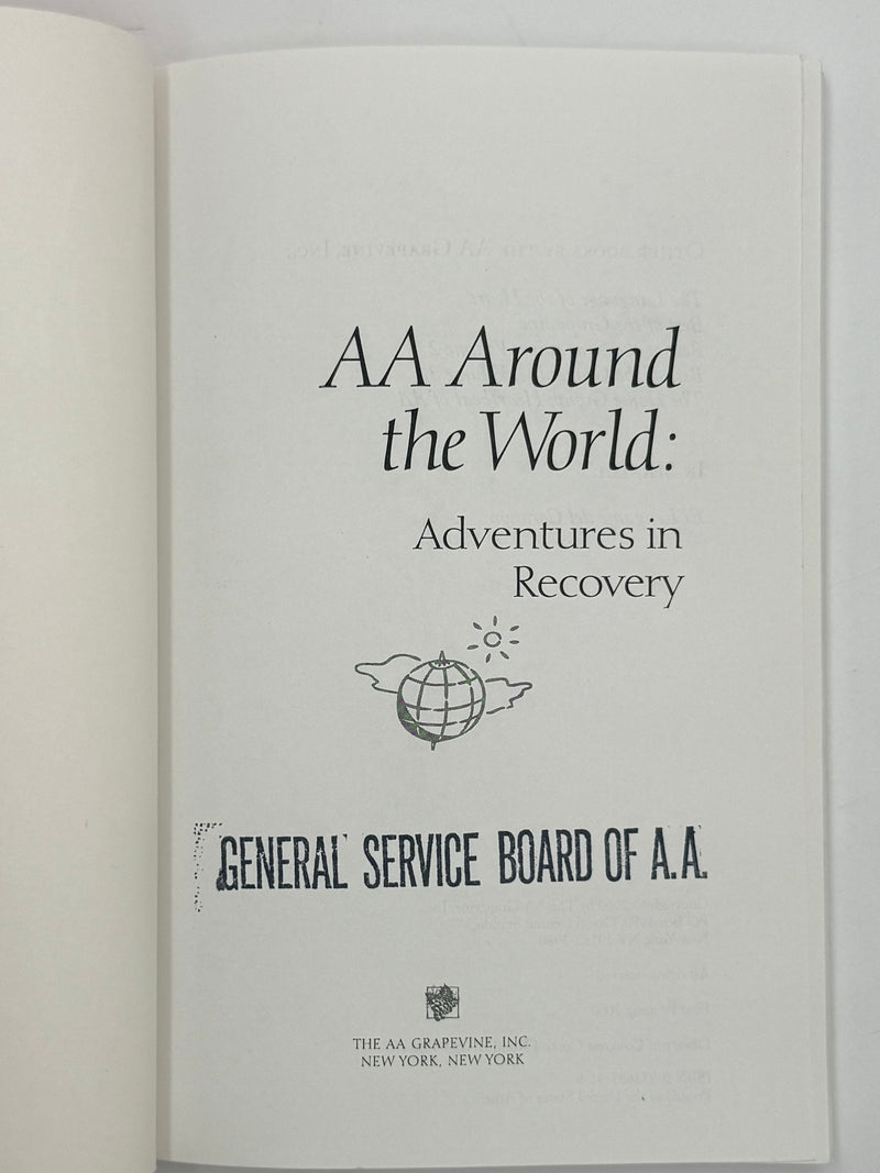 AA Around the World: Adventures in Recovery - First Printing from 2000