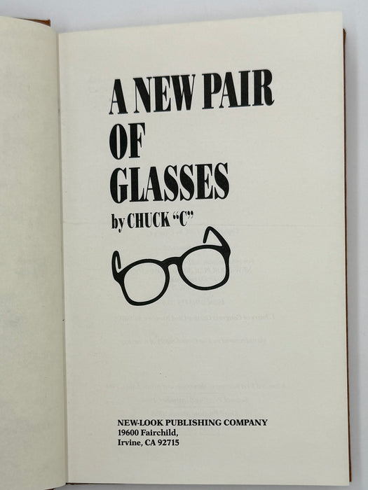 A New Pair Of Glasses by Chuck C. - 4th Printing 1986 - ODJ