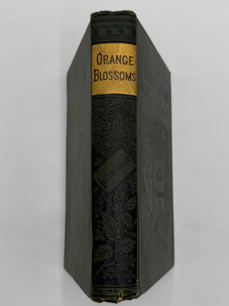 Orange Blossoms: Fresh and Faded by T.S. Arthur