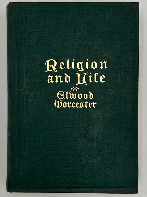 Religion and Life by Elwood Worcester from 1914 with the original dust jacket Recovery Collectibles