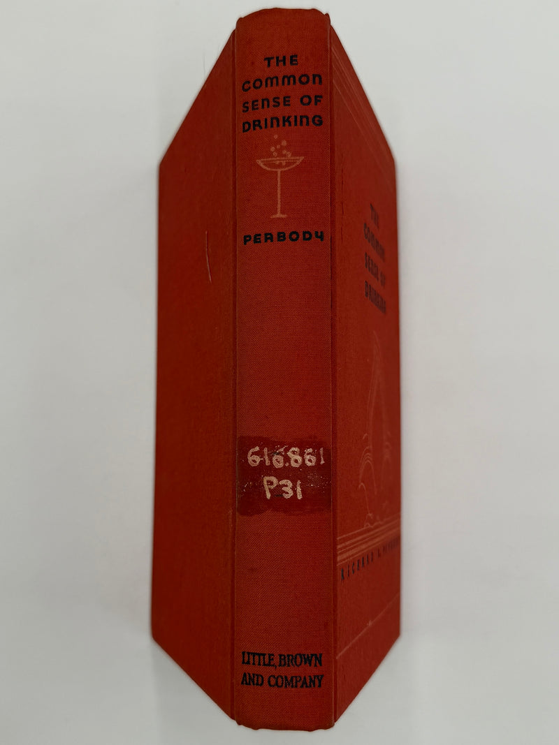 The Common Sense of Drinking by Richard R. Peabody from 1941 - RDJ