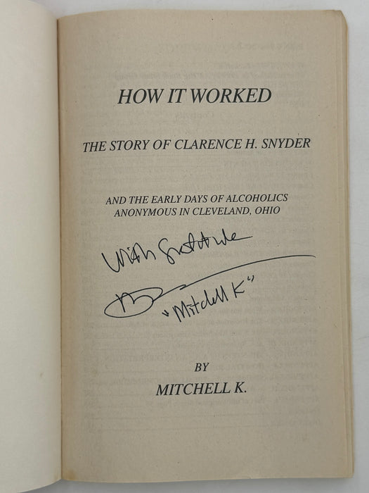 How It Worked: The Story of Clarence H. Snyder by Mitchell K. - 1999 - Signed