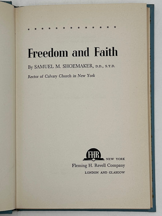 Freedom and Faith by Samuel M. Shoemaker from 1949 - ODJ West Coast Collection