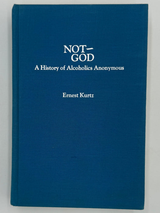 Not-God by Ernest Kurtz - Third Printing from 1980 (Signed)