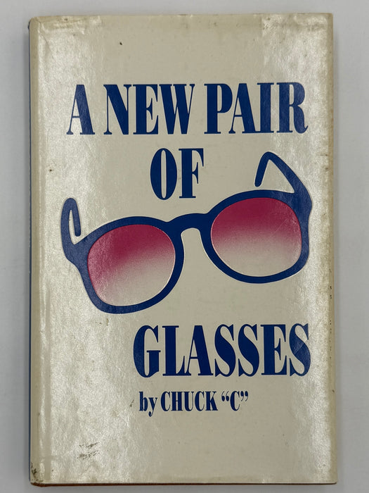 A New Pair Of Glasses by Chuck C. - Second Printing from 1984 with ODJ
