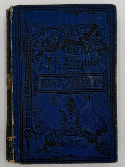 Three Years in a Man-Trap by T.S. Arthur - 1872