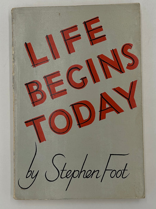 Life Begins Today by Stephen Foot