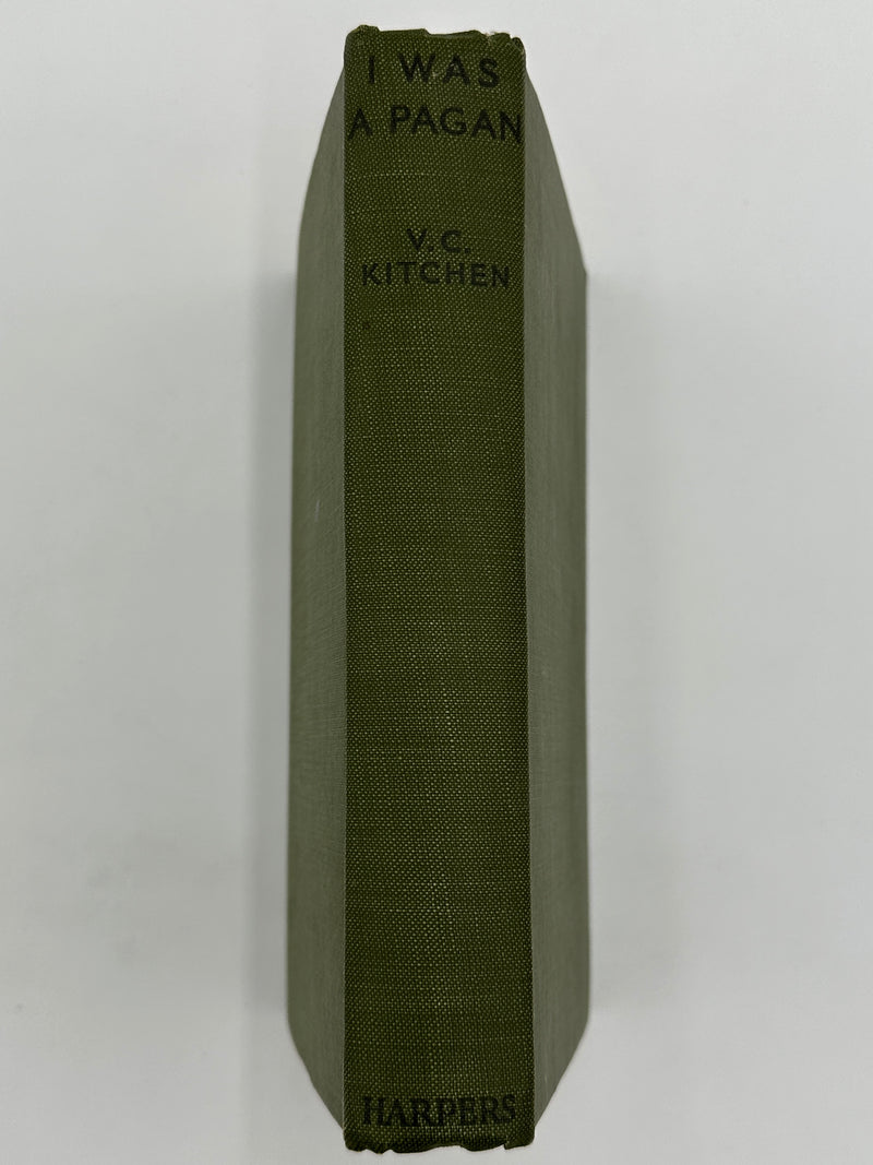 I Was a Pagan by V.C. Kitchen - First Edition from 1934 Recovery Collectibles