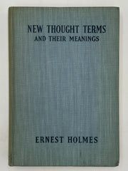 New Thought Terms and Their Meanings by Ernest Holmes - 1942 West Coast Collection