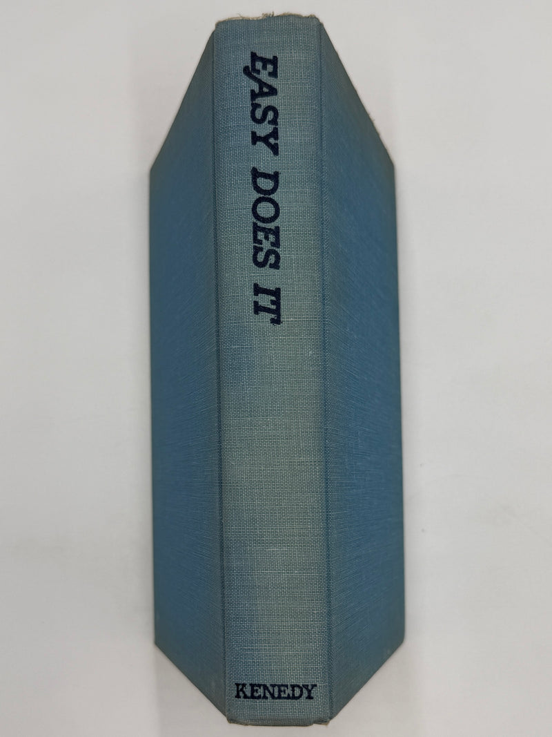 Easy Does It... The Story of Mac with a Foreword by Dr. William D. Silkworth