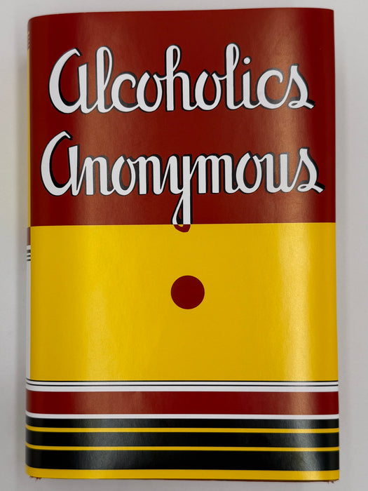 Alcoholics Anonymous — First Edition, First Printing (1939) | Reproduction Dust Jacket