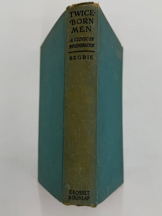 Twice-Born Men by Harold Begbie - 1909