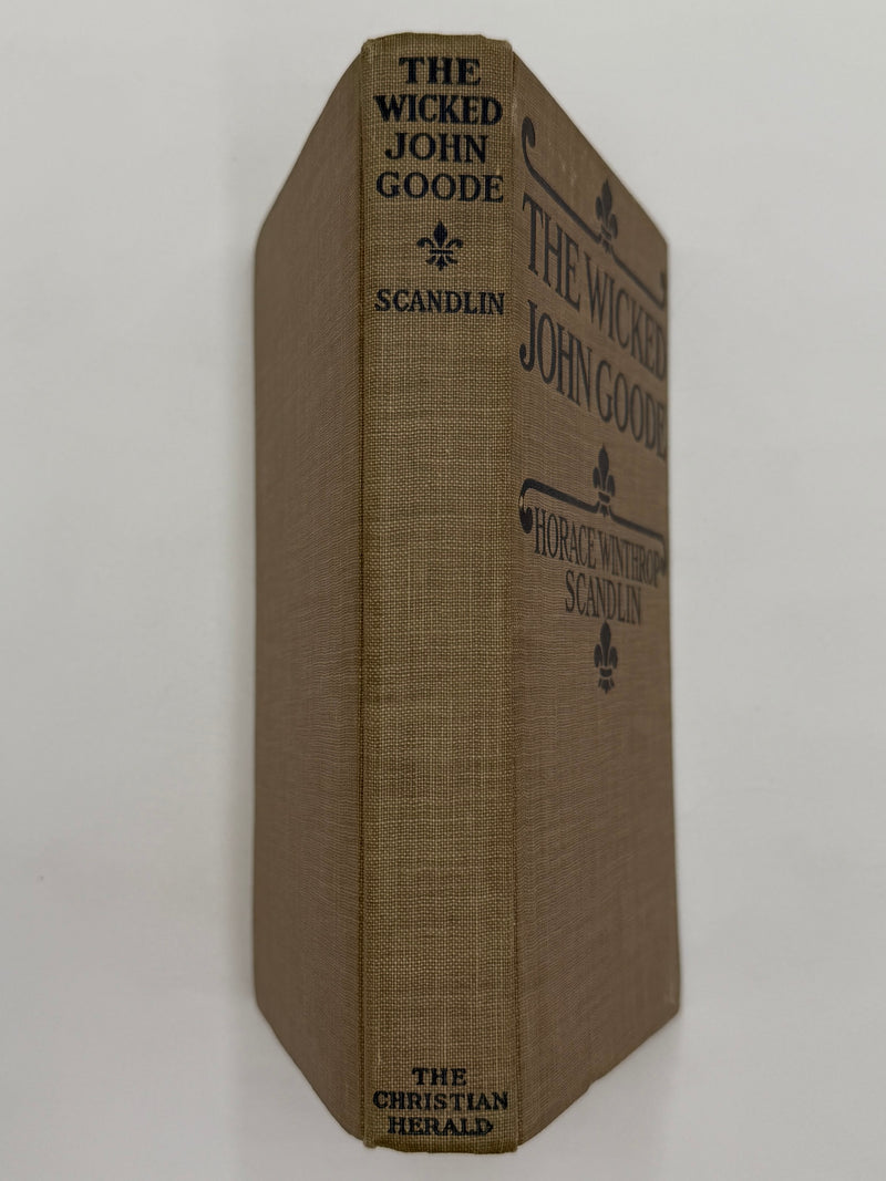 The Wicked John Goode by Horace W. Scanlon - Signed