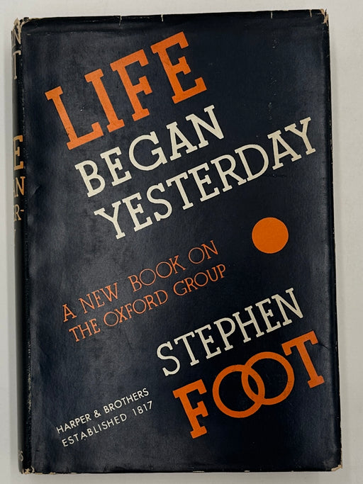 Life Began Yesterday by Stephen Foot - Sixth Edition - ODJ Recovery Collectibles