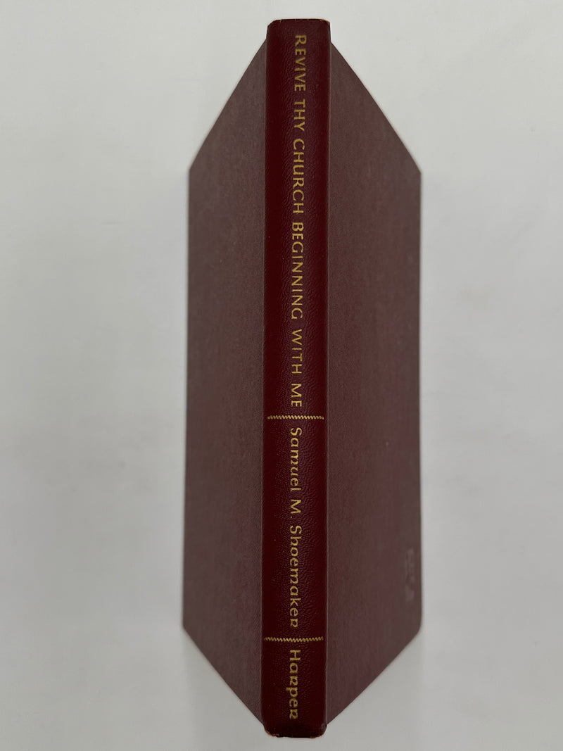 Revive Thy Church Beginning with Me - by Dr. Samuel M. Shoemaker - 1948