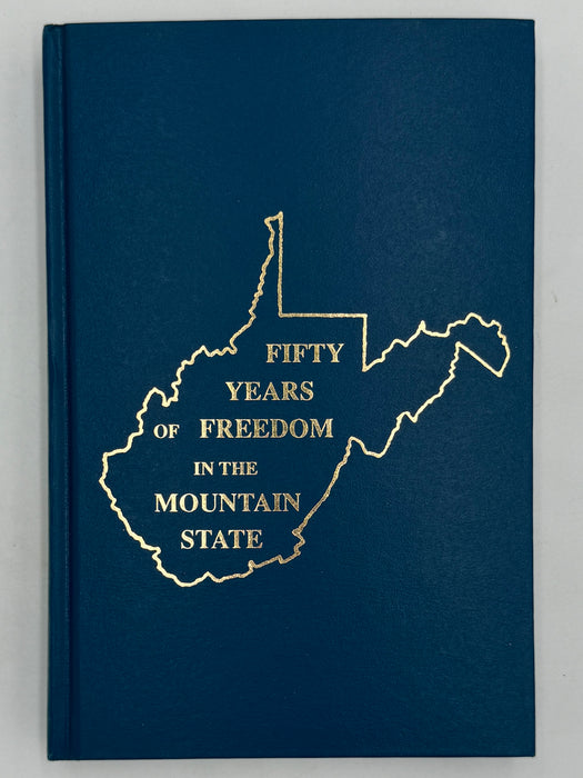 FIFTY YEARS OF FREEDOM IN THE MOUNTAIN STATE