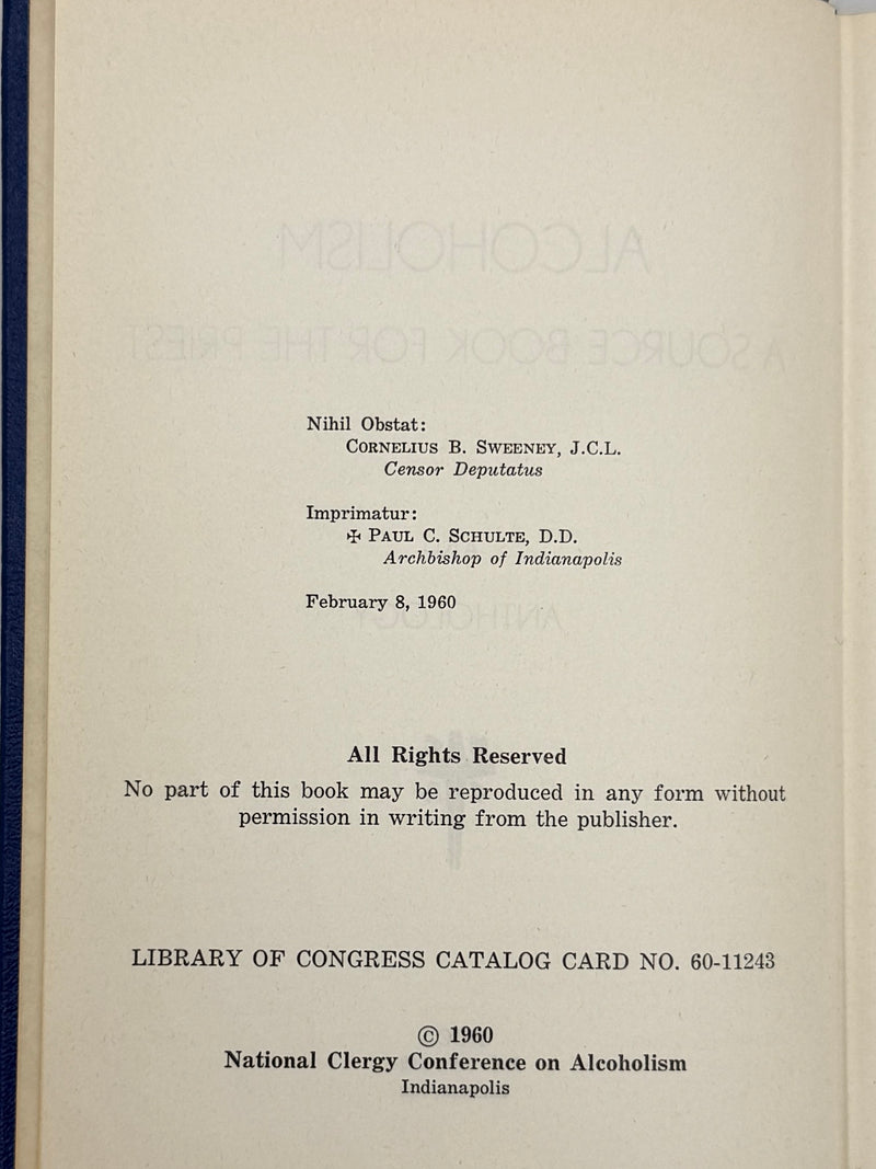 Alcoholism: A Source Book For The Priest — An Anthology - 1960