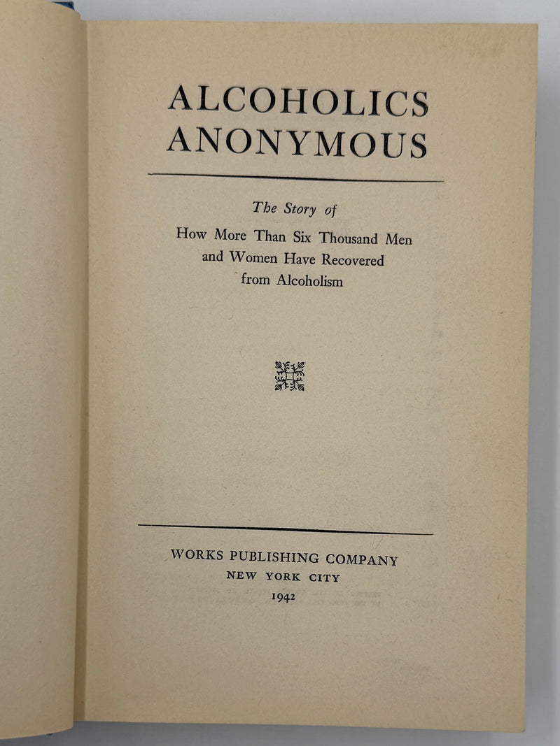 Alcoholics Anonymous — First Edition, Third Printing (June 1942) - Light Blue Cloth Variant With Original Dust Jacket