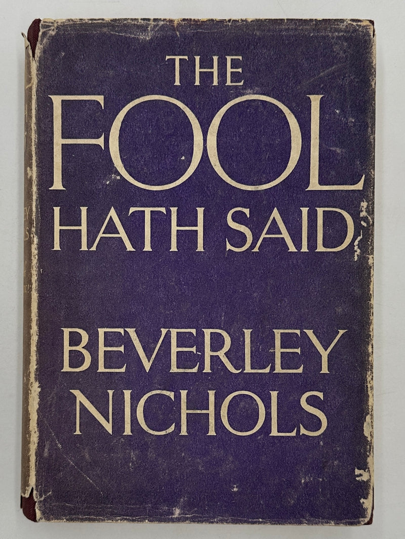 The Fool Hath Said by Beverly Nichols - First printing from 1936 - ODJ
