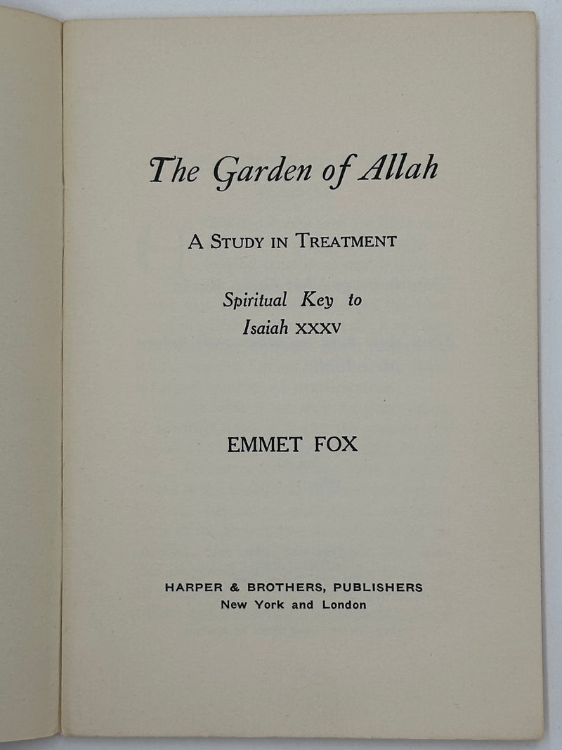 Emmet Fox - The Garden of Allah - A Study in Treatment