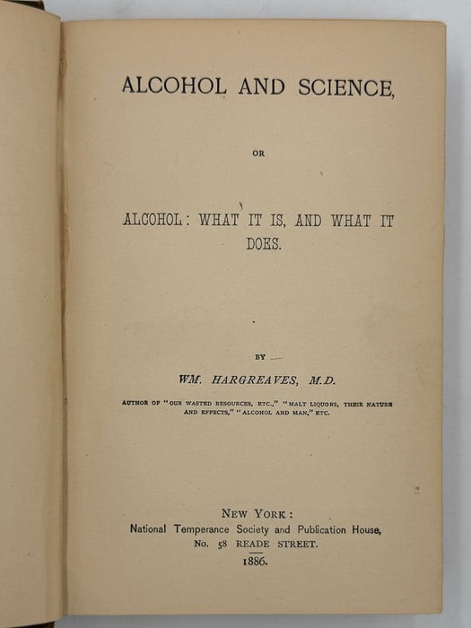 Alcohol and Science; or, Alcohol: What It Is, and What It Does by Wm. (William) Hargreaves, M.D.