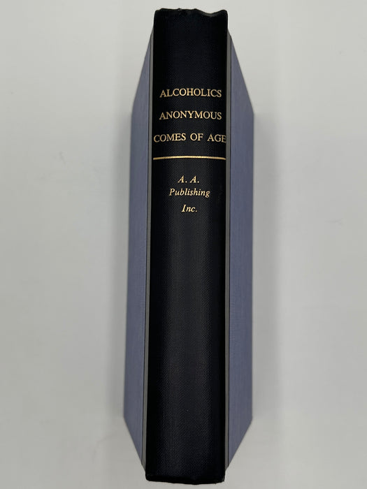 Signed by Bill Wilson - Alcoholics Anonymous Comes Of Age First Printing from 1957 Recovery Collectibles