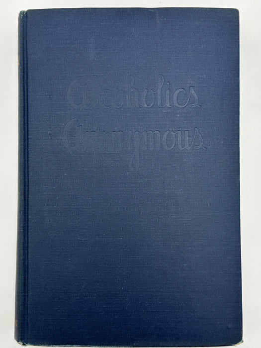Alcoholics Anonymous First Edition 6th Printing from 1944 - Inscribed by Bill Wilson to Priscilla Peck Recovery Collectibles
