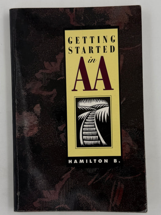 Getting Started In AA by Hamilton B. - 1995