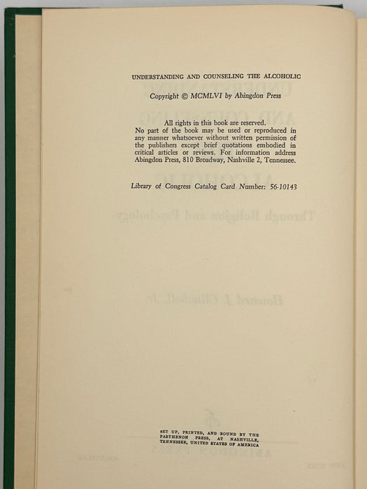 Understanding and Counseling the Alcoholic — Through Religion and Psychology by Howard J. Clinebell, Jr.
