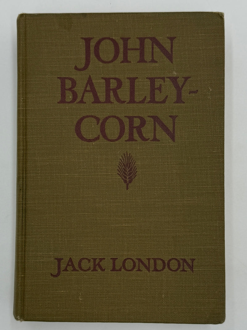 John Barleycorn by Jack London - First Printing from 1913 with ODJ