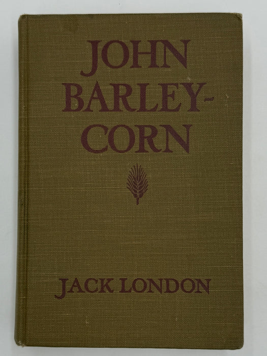 John Barleycorn by Jack London - First Printing from 1913 with ODJ