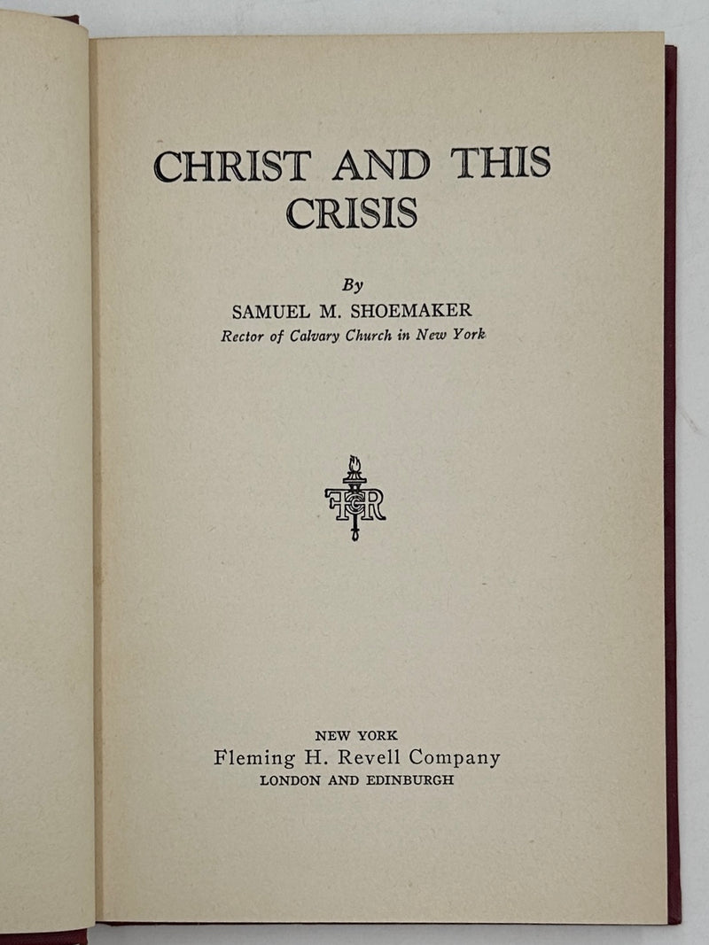 Christ and This Crisis by Samuel M. Shoemaker - ODJ