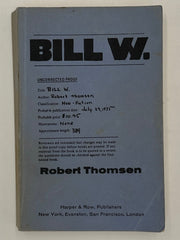 Uncorrected Proof of Bill W. by Robert Thomsen - from 1975 (Copy) Recovery Collectibles
