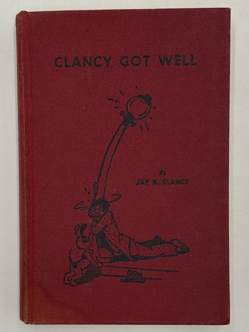 Signed - Clancy Got Well by Jay R. Clancy from 1951 Recovery Collectibles