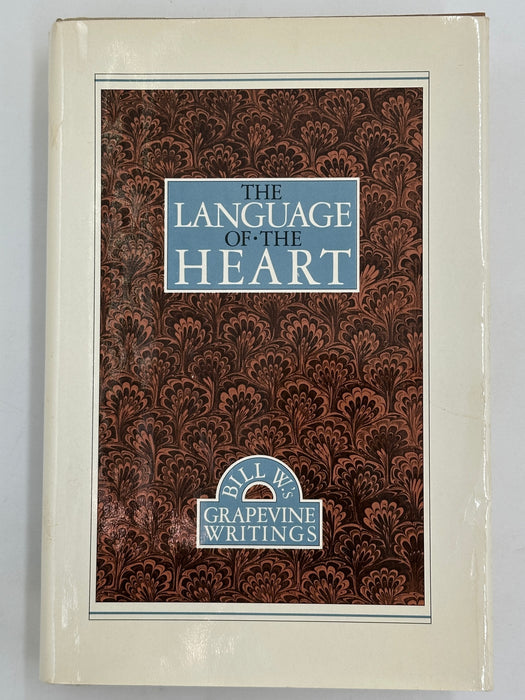 The Language of the Heart: Bill W.’s Grapevine Writings - First printing from 1988 - ODJ