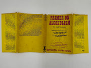Primer On Alcoholism by Marty Mann - Great Britain Edition - Seventh Printing 1965 - ODJ Recovery Collectibles
