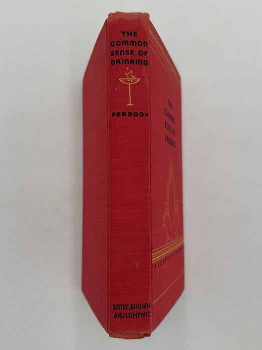 The Common Sense of Drinking by Richard R. Peabody from 1931