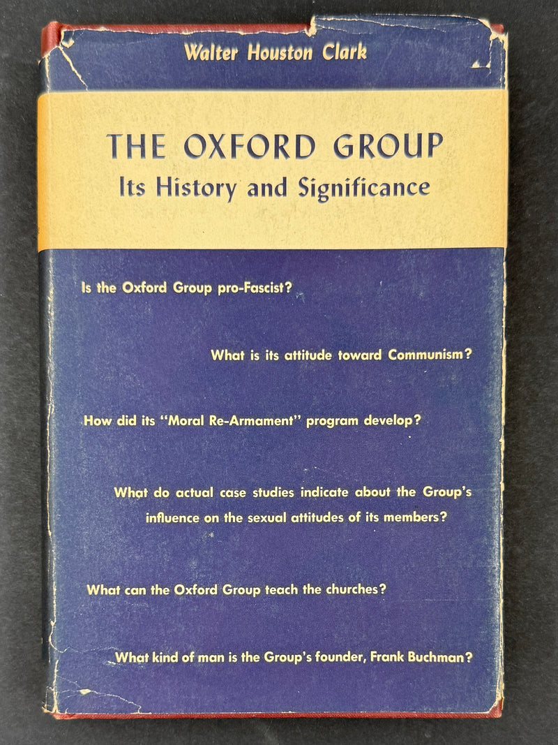 The Oxford Group: Its History and Significance | Walter Houston Clark — First Printing, 1951 — Original Dust Jacket
