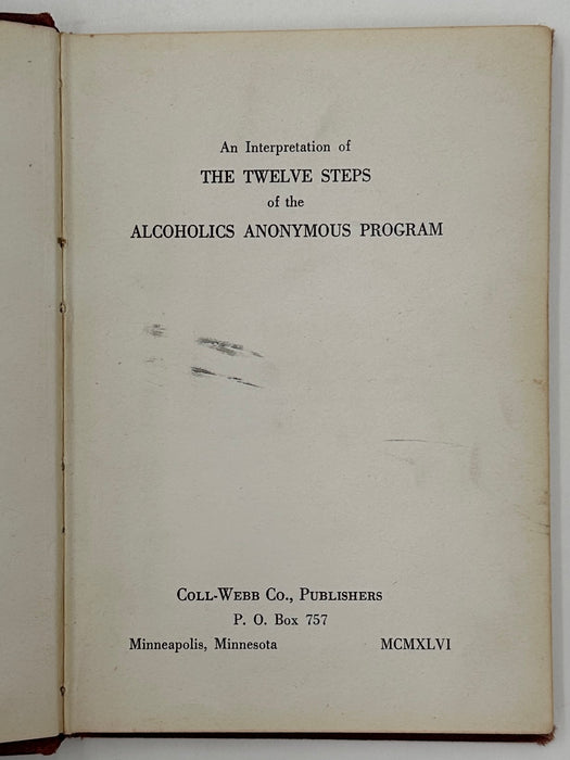 First Issue - An Interpretation Of The Twelve Steps of the Alcoholics Anonymous Program - First Printing from 1946 West Coast Collection