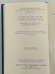 Reserved for JL: 2 Alcoholics Anonymous Fourth Edition First Printing from 2001 Recovery Collectibles