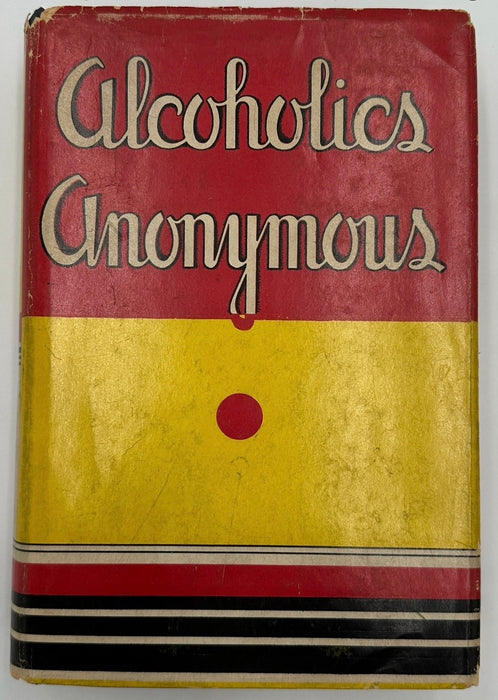 Alcoholics Anonymous — First Edition, Third Printing (June 1942) - Navy Blue Cloth Variant With Original Dust Jacket