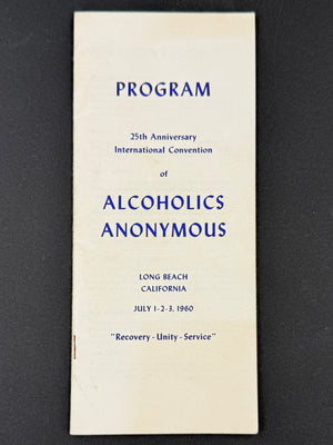 Program — 25th Anniversary International Convention of Alcoholics Anonymous  Long Beach, California · July 1–3, 1960