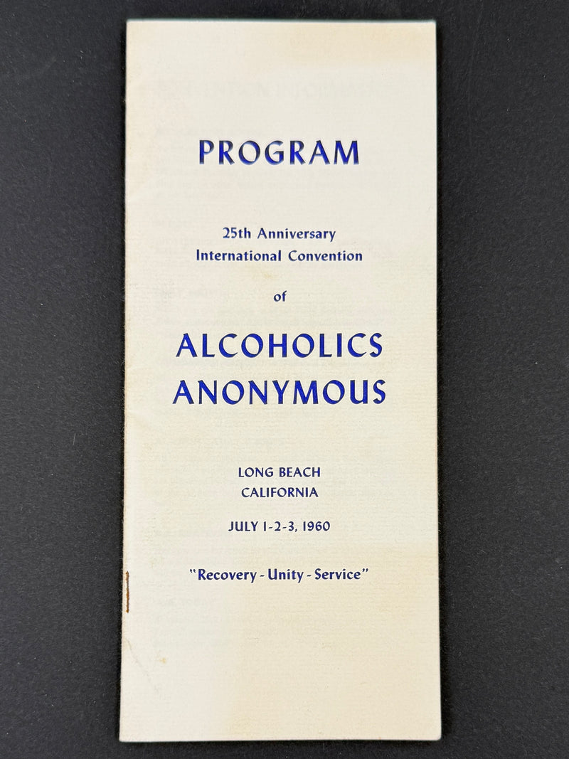 Program — 25th Anniversary International Convention of Alcoholics Anonymous  Long Beach, California · July 1–3, 1960