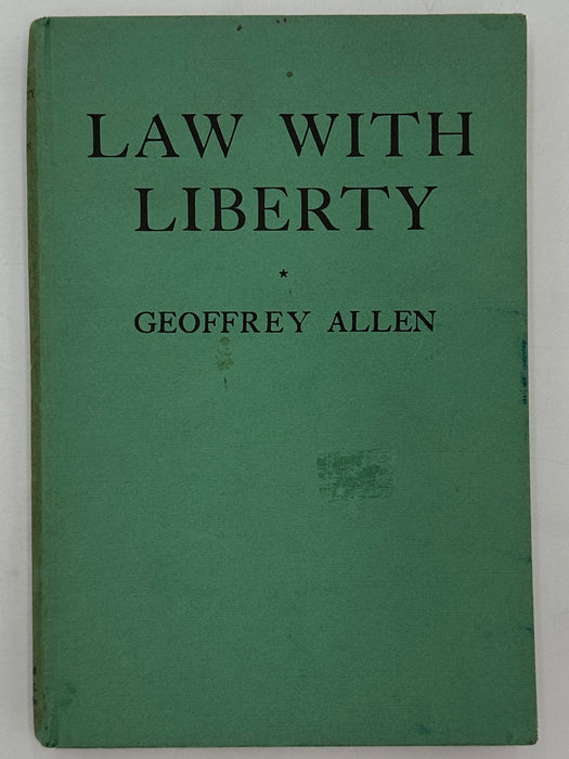 Law With Liberty by Geoffrey Allen