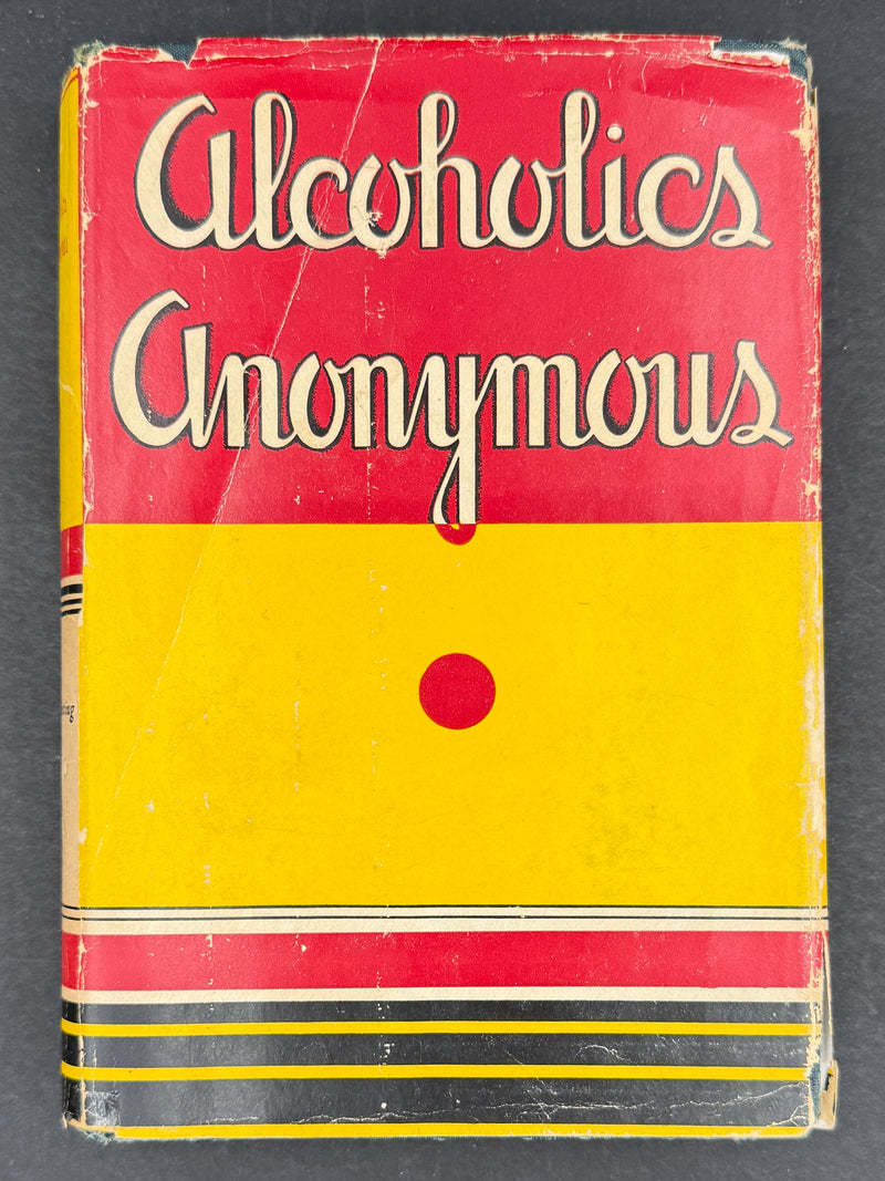 Alcoholics Anonymous — First Edition, Tenth Printing (August 1946) — Signed by Bill Wilson — Original Dust Jacket