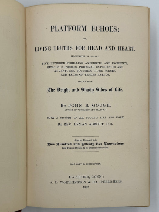 Platform Echoes, or Living Truths for Head and Heart, by John B. Gough