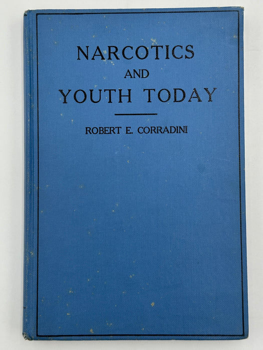 Narcotics and Youth Today by Robert E. Corradini - 1934 Recovery Collectibles